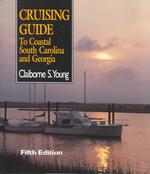 Cruising Guide to Coastal South Carolina and Georgia （5TH）