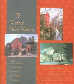 A Taste of Ohio History : A Guide to Historic Eateries and Their Recipes (Taste of History) （2ND）