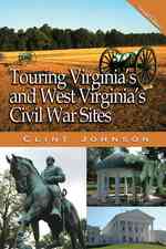 Touring Virginia's and West Virginia's Civil War Sites (Touring the Backroads) （2ND）