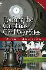 Touring the Carolinas' Civil War Sites (Touring the Backroads) （2ND）