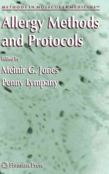 アレルギー実験法・プロトコール<br>Allergy Methods and Protocols (Methods in Molecular Medicine) 〈Vol. 138〉