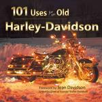 101 Uses for an Old Harley-davidson (Town Square Giftbook)