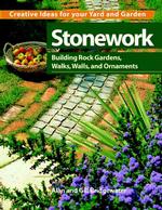 Stonework : Building Rock Gardens, Walks, Walls, and Ornaments