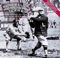 Baseball's Hometown Teams : The Story of the Minor Leagues