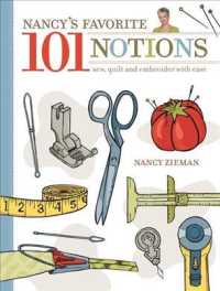 Nancy's Favorite 101 Notions : Sew, Quilt and Embroider with Ease