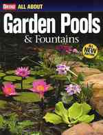 All about Garden Pools & Fountains (Ortho's All about Gardening)