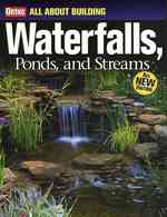 Ortho All about Building Waterfalls, Ponds, and Streams (Ortho's All about Gardening)