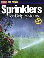 Sprinklers & Drip Systems (Ortho's All about Gardening)