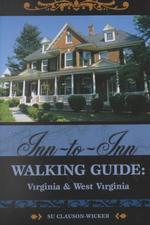 Inn-To-Inn Walking Guide : Virginia and West Virginia