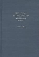 Political Anthropology : An Introduction （3TH）