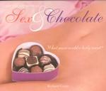 The Pocket Book of Sex and Chocolate : What More Could a Body Want? (Pocket Book Series) （1ST）