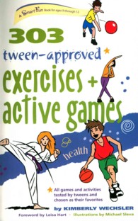 303 Tween-Approved Exercises and Active Games (Smartfun Activity Books) （SPI）