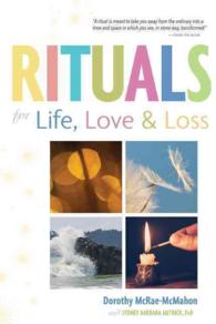 Rituals for Life, Love & Loss