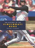 The History of the Cincinnati Reds (Baseball Series)