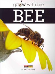 Grow with Me : Bee