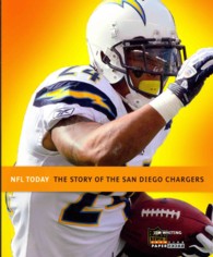 The Story of the San Diego Chargers (Nfl Today)