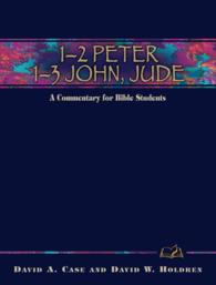 1-2 Peter, 1-3 John, Jude : A Commentary for Bible Students (Wesley Bible Commentary)