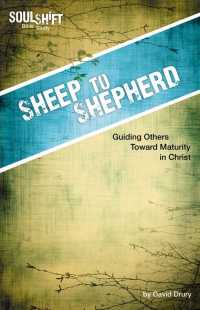 Sheep to Shepherd : Guiding Others toward Maturity in Christ