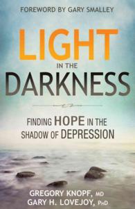 Light in the Darkness : Finding Hope in the Shadow of Depression