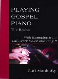 Playing Gospel Piano : The Basics