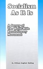 Socialism as It is: a Survey of the World-Wide Revolutionary Movement
