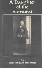 エツ・イナガキ・スギモト（杉本鉞子）『武士の娘』（英訳）<br>Daughter of the Samurai -- Paperback / softback