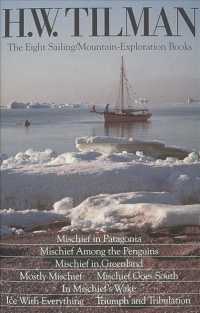 H. W. Tilman : Eight Sailing/Mountain-Exploration Books