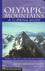 Olympic Mountains : A Climbing Guide (Climbing Guides) （4TH）