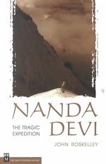 Nanda Devi : The Tragic Expedition