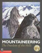 Mountaineering : The Freedom of the Hills （7TH）