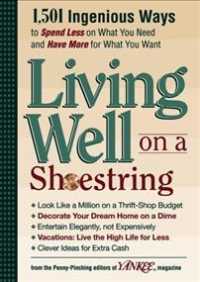 Yankee Magazines: Living Well on a Shoestring : 1, 501 Ingenious Ways to Spend Less for What You Need and Have More for What You Want