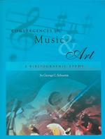 Convergences in Music & Art (Detroit Studies in Music Bibliography)