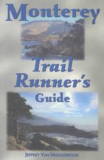 Monterey Trail Runner's Guide