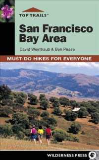 Top Trails San Francisco Bay Area : Must-Do Hikes for Everyone (The Top Trails Series) （2ND）