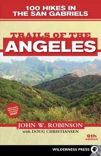 Trails of the Angeles : 100 Hikes in the San Gabriels （9 FOL PAP/）