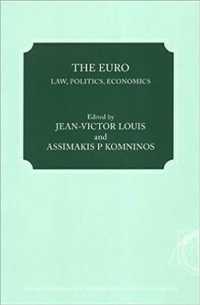 The Euro: Law, Politics, Economics