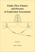Faults, Flow, Finance and Pressure in Exploration Assessments