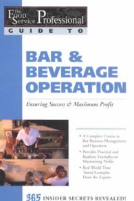 Food Service Professionals Guide to Bar & Beverage Operation : Ensuring Maximum Success & Maximum Profit