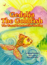 Gedalia the Goldfish Who Wanted to Be Just Like the King