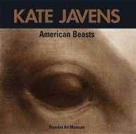Kate Javens : American Beasts