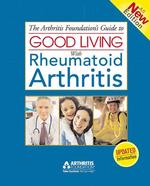 The Arthritis Foundation's Guide to Good Living with Rheumatoid Arthritis （3RD）