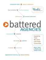 Battered Agencies : Supporting Those Who Serve Low-income Communities