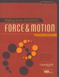 Making Sense of Science : Force & Motion for Teachers of Grades 6-8 （TCH）