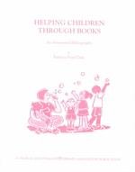 Helping Children through Books : An Annotated Bibliography （4 Revised）