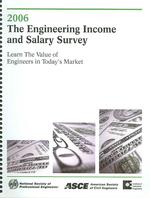 The Engineering Income and Salary Survey, 2006 : Trends, Analysis, and Policies and Practices （SPI）