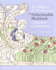 An Allegory of Divine Love : The Netherlandish Blockbook Canticum Canticorum (Early Modern Catholicism and the Visual Arts)