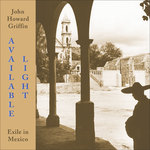 Available Light : Exile in Mexico