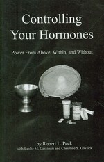 Controlling Your Hormones: Power From Above, Within, and Without