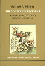 The Mysterium Lectures : A Journey through C.G. Jung's Mysterium Conjunctions (Studies in Jungian Psychology by Jungian Analysts)