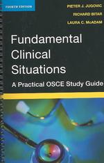 Fundamental Clinical Situations : A Practical Osce Study Guide （4 SPI）